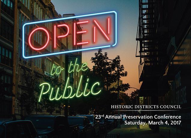 Open to the Public - Making Our Story Heard - Historic Districts Council 23 Annual Preservation Conference
